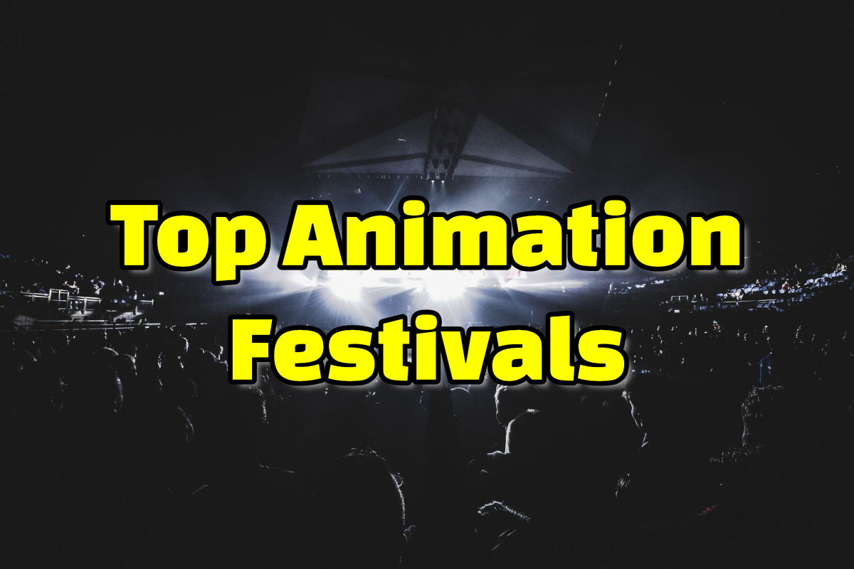 Animation Festivals | Best Ever Guide On Topmost Movie Events